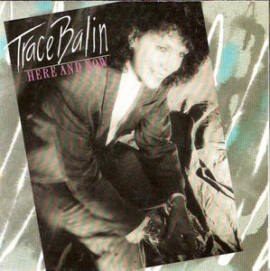Here and Now by Trace Balin | CD Reviews And Information | NewReleaseToday