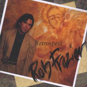Retrospect by Rob Frazier | CD Reviews And Information | NewReleaseToday