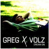 Dream On / What Then by Greg X Volz | CD Reviews And Information | NewReleaseToday