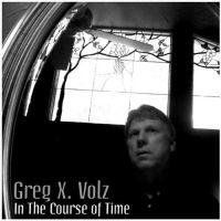In The Course Of Time by Greg X Volz | CD Reviews And Information | NewReleaseToday