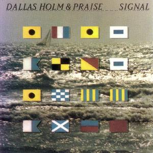 Signal by Dallas Holm | CD Reviews And Information | NewReleaseToday