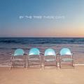 These Days by By The Tree  | CD Reviews And Information | NewReleaseToday
