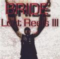 The Lost Reels Volume III by Bride  | CD Reviews And Information | NewReleaseToday