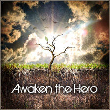 Awaken the Hero by Awaken the Hero | CD Reviews And Information | NewReleaseToday