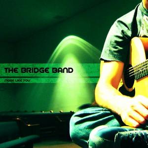 More Like You by The Bridge Band  | CD Reviews And Information | NewReleaseToday