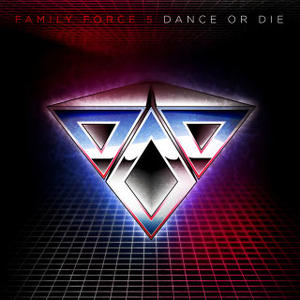 Dance Or Die EP by FF5 (formerly Family Force 5) | CD Reviews And Information | NewReleaseToday