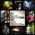 Counting on God by New Life Worship  | CD Reviews And Information | NewReleaseToday