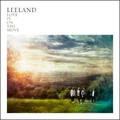 Love Is On The Move by Leeland  | CD Reviews And Information | NewReleaseToday