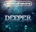 Deeper by Planetshakers  | CD Reviews And Information | NewReleaseToday