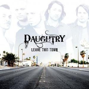 Leave This Town by Daughtry | CD Reviews And Information | NewReleaseToday