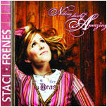 Nothing Short Of Amazing by Staci Frenes | CD Reviews And Information | NewReleaseToday