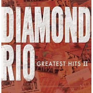 Greatest Hits Vol. 2 by Diamond Rio | CD Reviews And Information | NewReleaseToday