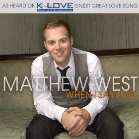 When I Say I Do (Single) by Matthew West | CD Reviews And Information | NewReleaseToday