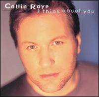 I Think About You by Collin Raye | CD Reviews And Information | NewReleaseToday