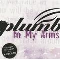In My Arms (Kaskade Remix Version) by Plumb  | CD Reviews And Information | NewReleaseToday