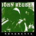 Monuments - EP by John Reuben | CD Reviews And Information | NewReleaseToday