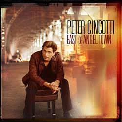 EAST OF ANGEL TOWN by PETER CINCOTTI  | CD Reviews And Information | NewReleaseToday