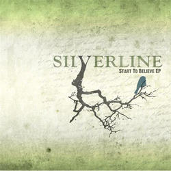 Start To Believe - EP (Independent) by Silverline  | CD Reviews And Information | NewReleaseToday
