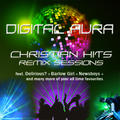 Christian Hits... Remixed by Digital Aura  | CD Reviews And Information | NewReleaseToday