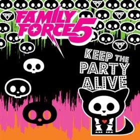Keep The Party Alive [Target Exclusive EP] by FF5 (formerly Family Force 5)  | CD Reviews And Information | NewReleaseToday