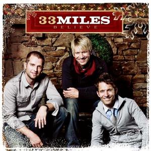 Believe by 33Miles | CD Reviews And Information | NewReleaseToday