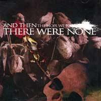 The Hope We Forgot Exists by And Then There Were None | CD Reviews And Information | NewReleaseToday