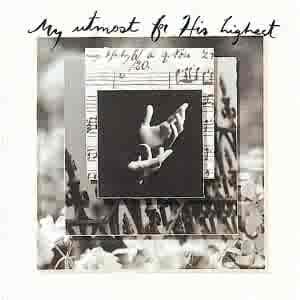 My Utmost For His Highest by Various Artists - General Miscellaneous | CD Reviews And Information | NewReleaseToday