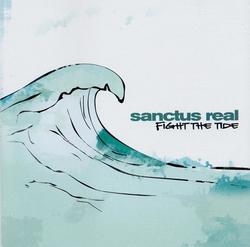 Fight The Tide by Sanctus Real  | CD Reviews And Information | NewReleaseToday