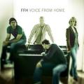 Voice From Home by FFH  | CD Reviews And Information | NewReleaseToday