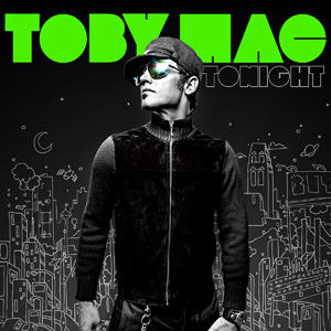 Tonight by TobyMac  | CD Reviews And Information | NewReleaseToday