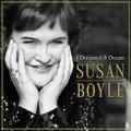 I Dreamed a Dream by Susan Boyle | CD Reviews And Information | NewReleaseToday