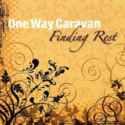 Finding Rest by One Way Caravan  | CD Reviews And Information | NewReleaseToday