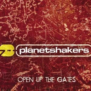 Open Up The Gates by Planetshakers  | CD Reviews And Information | NewReleaseToday
