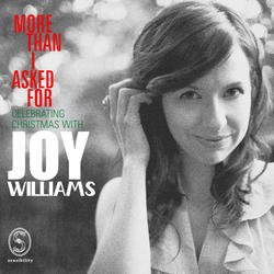 More Than I Asked For: Celebrating Christmas with Joy Williams by Joy Williams | CD Reviews And Information | NewReleaseToday