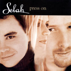 Press On by Selah  | CD Reviews And Information | NewReleaseToday