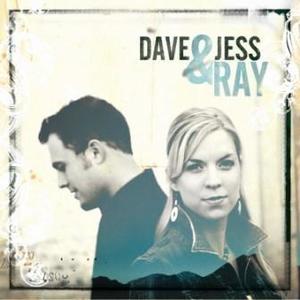 Dave and Jess Ray by Dave and Jess Ray | CD Reviews And Information | NewReleaseToday
