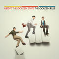 The Golden Rule by Above The Golden State  | CD Reviews And Information | NewReleaseToday