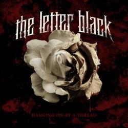 Hanging On By A Thread by The Letter Black  | CD Reviews And Information | NewReleaseToday
