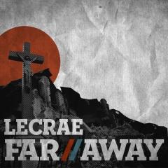 Far Away (Haiti Relief) - Single by Lecrae  | CD Reviews And Information | NewReleaseToday