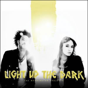 Light Up The Dark by The Washington Projects  | CD Reviews And Information | NewReleaseToday