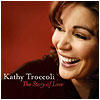 The Story of Love by Kathy Troccoli | CD Reviews And Information | NewReleaseToday