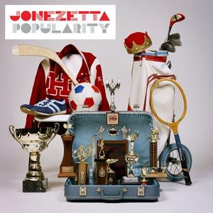 Popularity by Jonezetta | CD Reviews And Information | NewReleaseToday