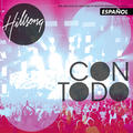 Con Todo by Hillsong Worship  | CD Reviews And Information | NewReleaseToday