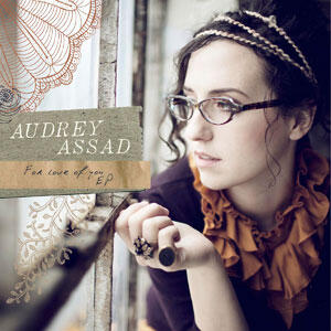 For Love Of You EP by Audrey | CD Reviews And Information | NewReleaseToday