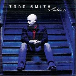 Alive by Todd Smith | CD Reviews And Information | NewReleaseToday