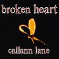 Broken Heart EP by Callann Lane | CD Reviews And Information | NewReleaseToday