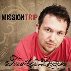 Mission Trip by Jonathan Lemmon | CD Reviews And Information | NewReleaseToday