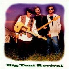 Big Tent Revival by Big Tent Revival  | CD Reviews And Information | NewReleaseToday