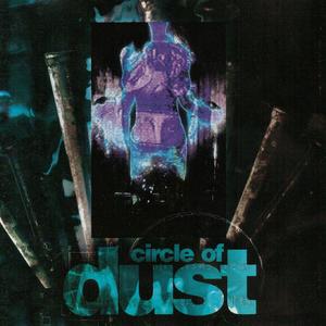 Circle of Dust by Circle of Dust  | CD Reviews And Information | NewReleaseToday