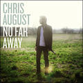 No Far Away by Chris August | CD Reviews And Information | NewReleaseToday